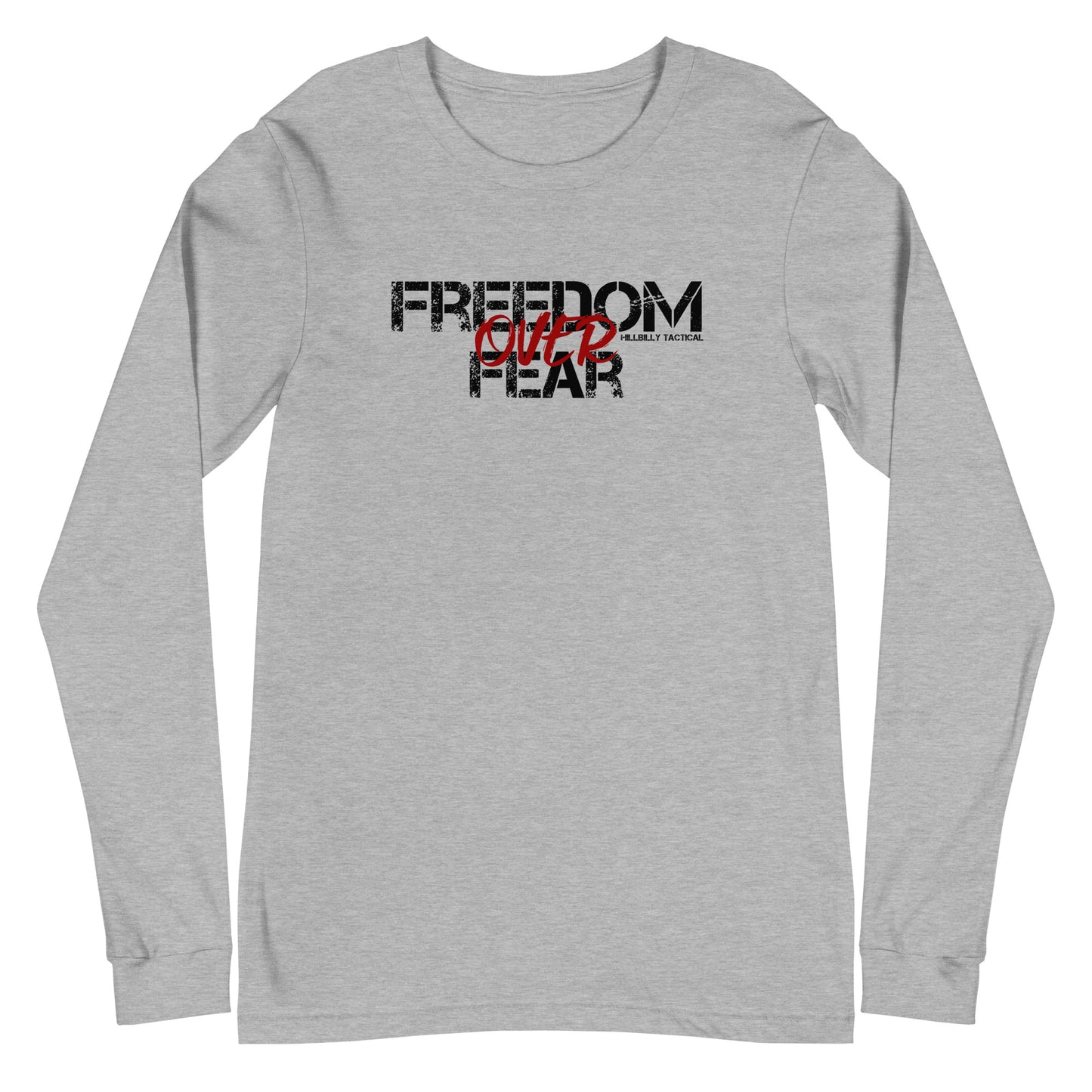 Freedom Over Fear Unisex Long Sleeve Tee