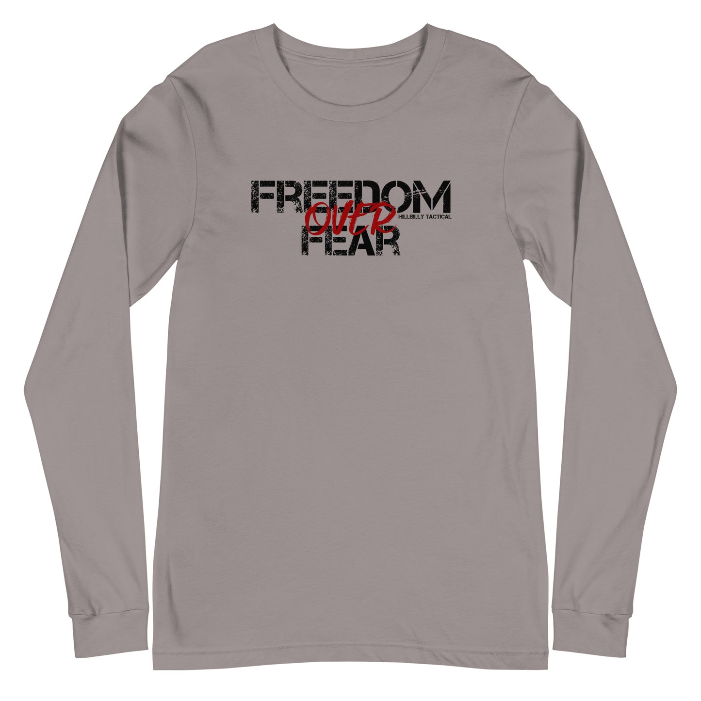 Freedom Over Fear Unisex Long Sleeve Tee