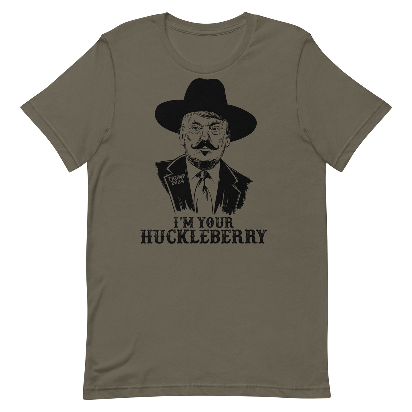 I’m Your Huckleberry Trump Unisex t-shirt