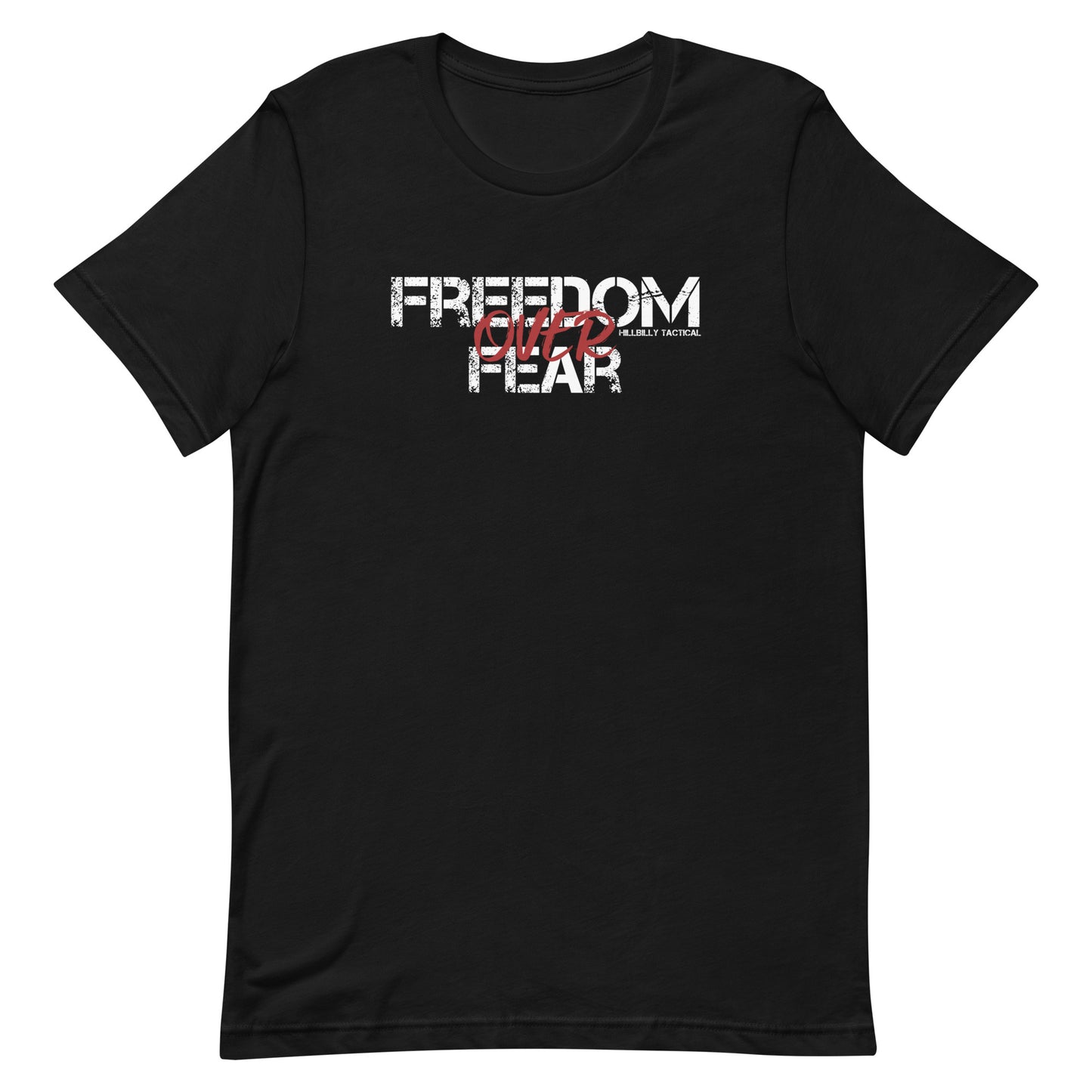 Freedom Over Fear Unisex T-shirt