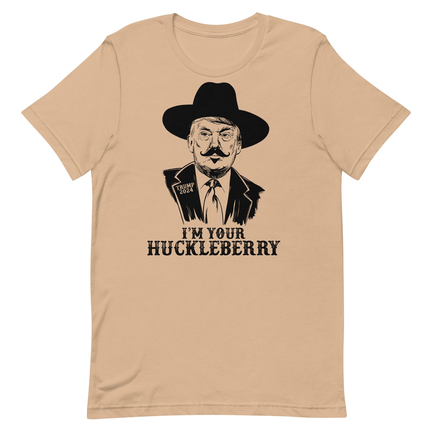 I’m Your Huckleberry Trump Unisex t-shirt