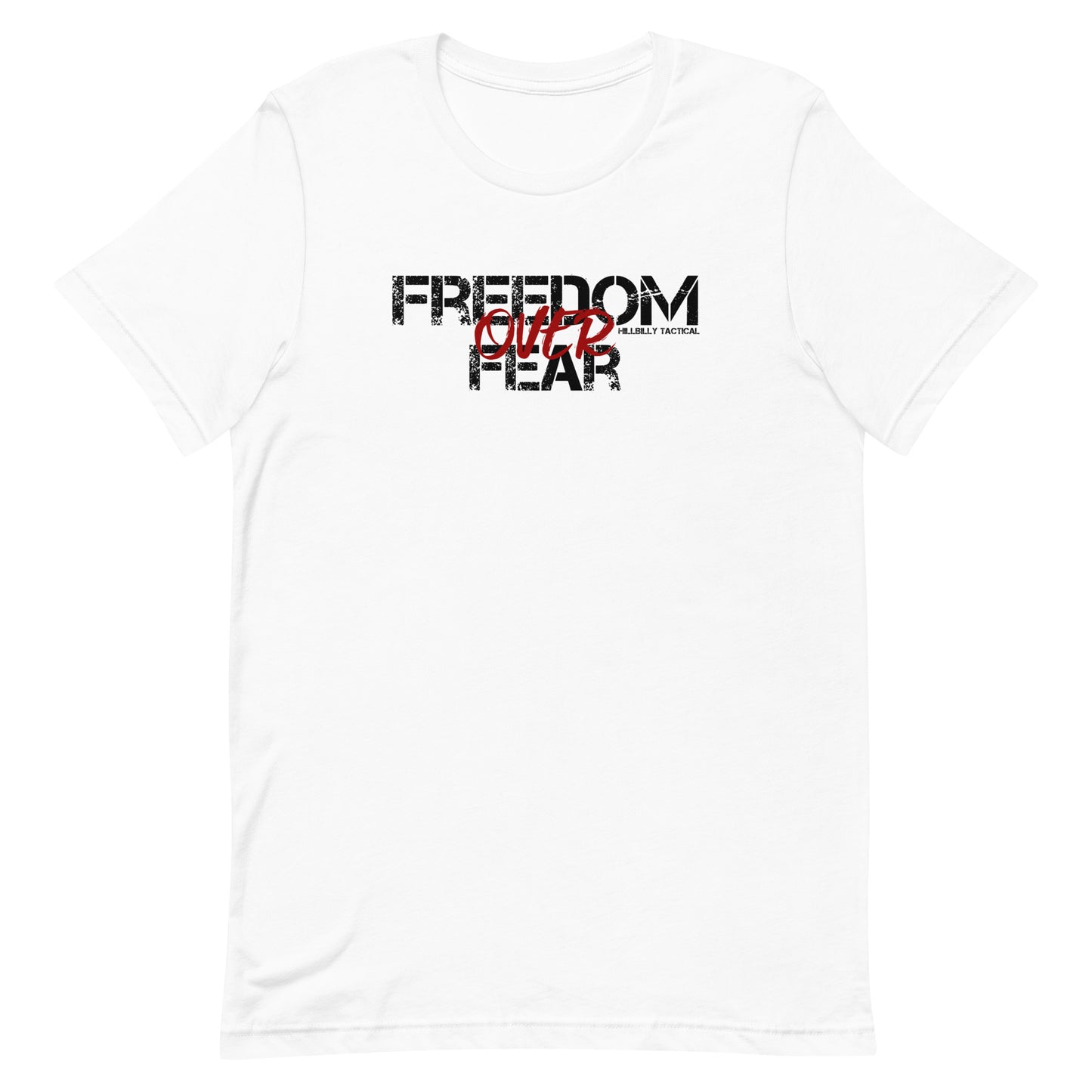 Freedom Over Fear Unisex T-shirt